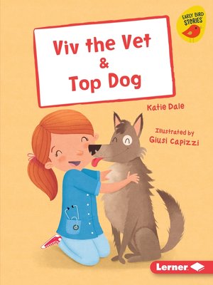 cover image of Viv the Vet & Top Dog